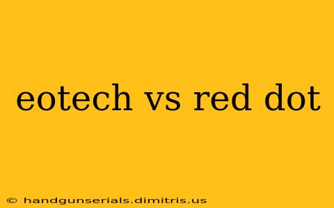 eotech vs red dot