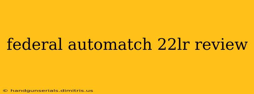 federal automatch 22lr review