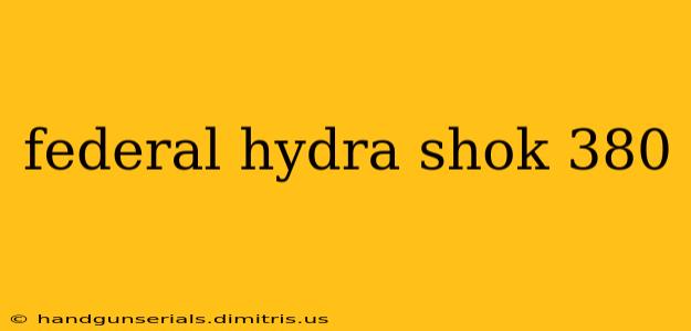 federal hydra shok 380