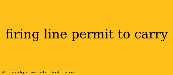 firing line permit to carry