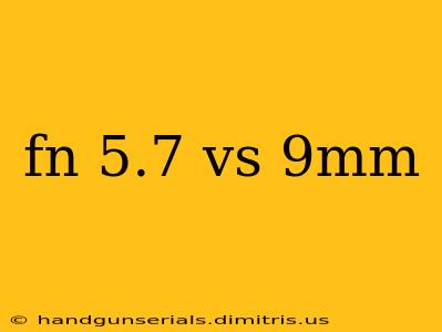 fn 5.7 vs 9mm