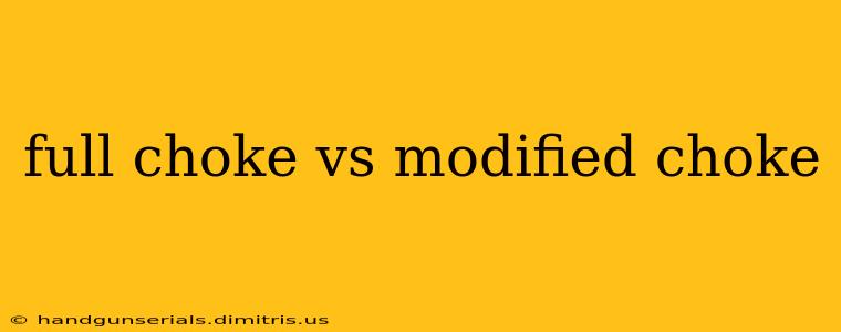 full choke vs modified choke