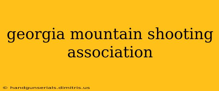 georgia mountain shooting association