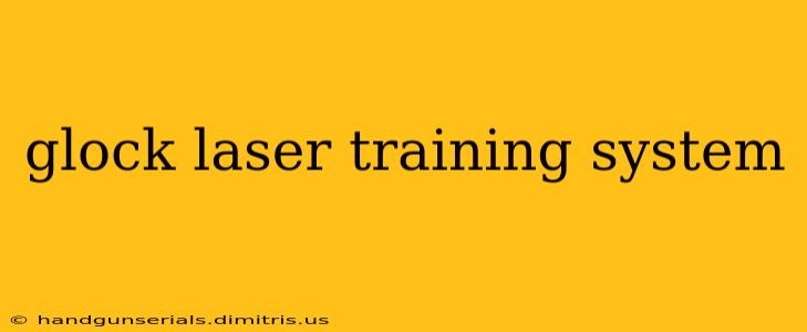 glock laser training system