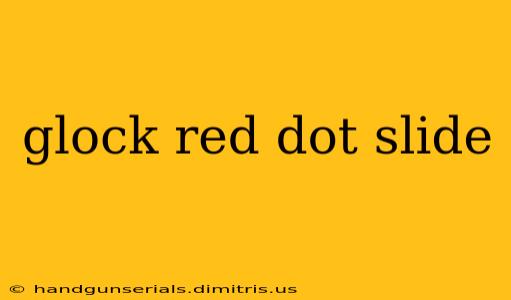 glock red dot slide