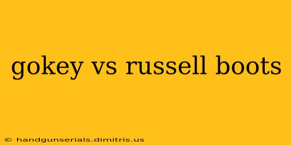 gokey vs russell boots