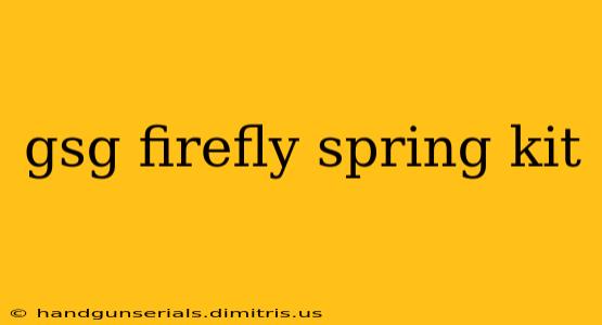 gsg firefly spring kit