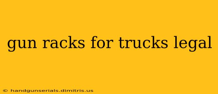 gun racks for trucks legal