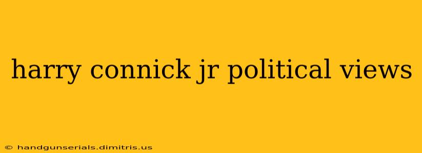 harry connick jr political views