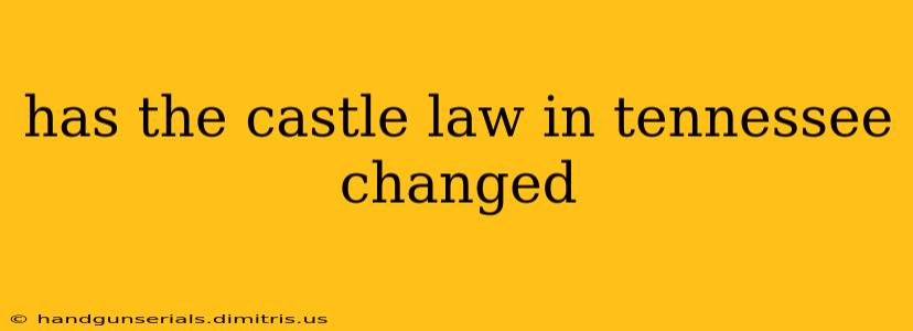 has the castle law in tennessee changed