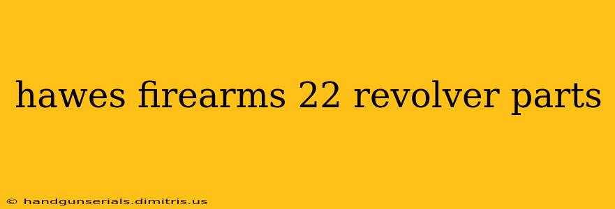 hawes firearms 22 revolver parts