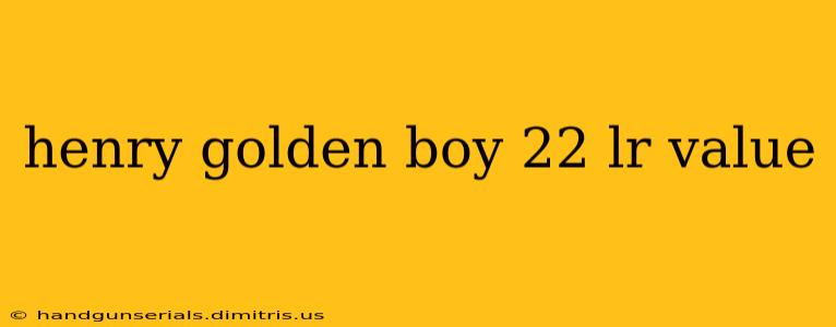 henry golden boy 22 lr value