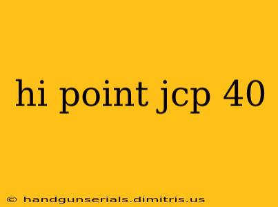 hi point jcp 40