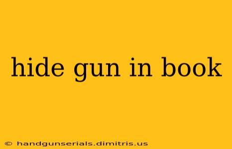 hide gun in book