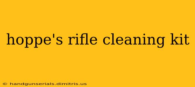 hoppe's rifle cleaning kit