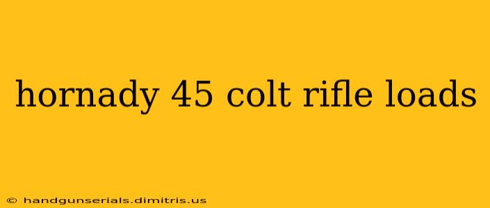 hornady 45 colt rifle loads