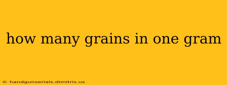 how many grains in one gram