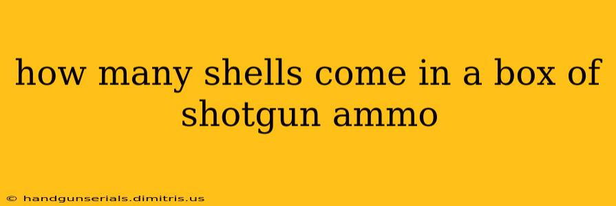 how many shells come in a box of shotgun ammo