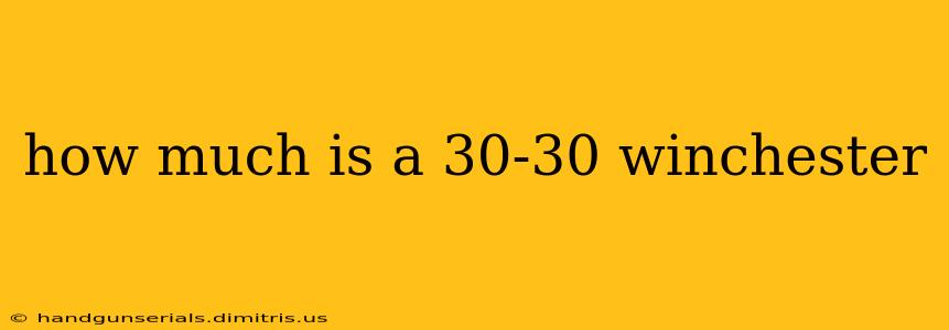 how much is a 30-30 winchester