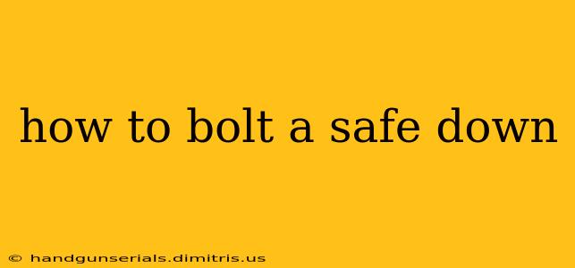 how to bolt a safe down