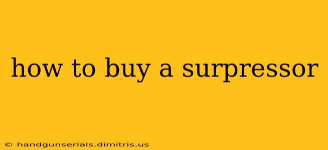 how to buy a surpressor