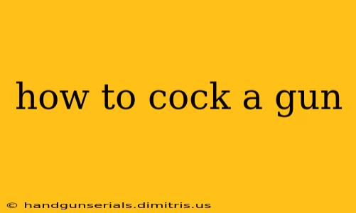 how to cock a gun