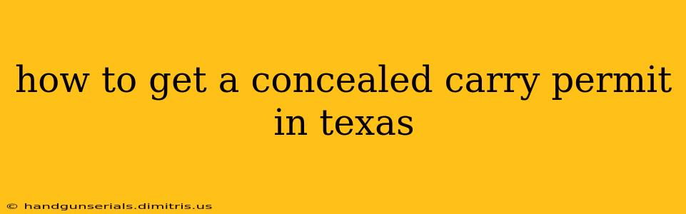 how to get a concealed carry permit in texas