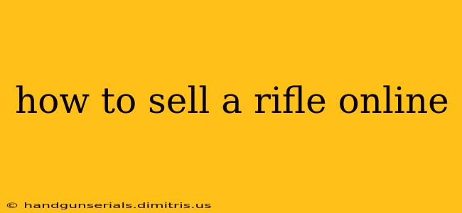 how to sell a rifle online