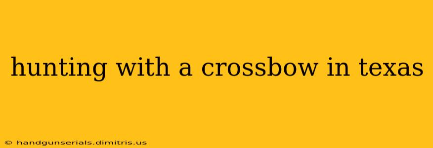 hunting with a crossbow in texas