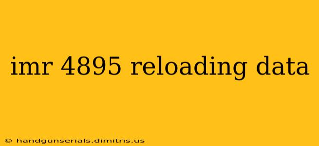 imr 4895 reloading data