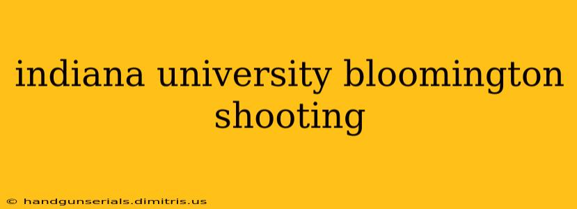 indiana university bloomington shooting