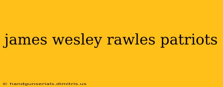 james wesley rawles patriots