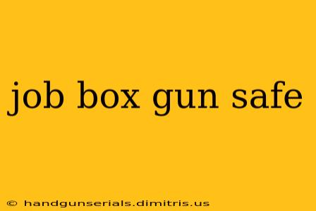 job box gun safe