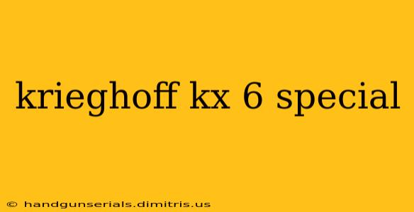 krieghoff kx 6 special