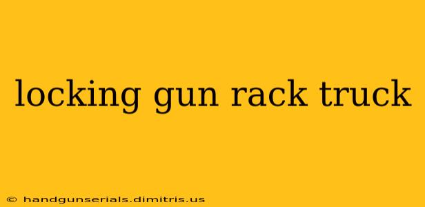 locking gun rack truck