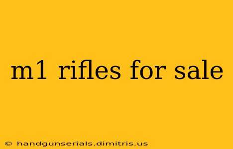 m1 rifles for sale