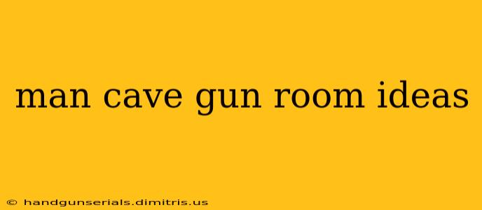 man cave gun room ideas