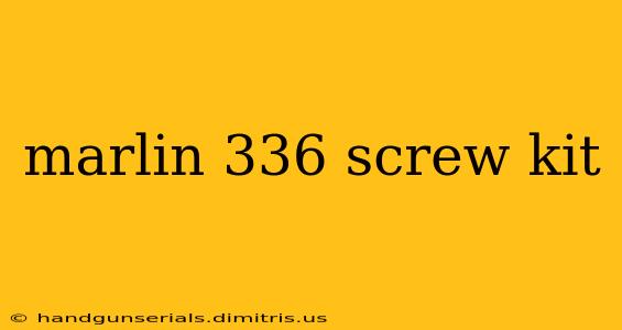 marlin 336 screw kit