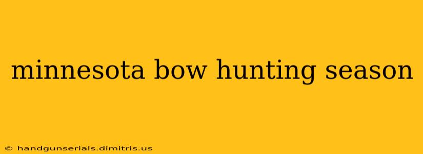 minnesota bow hunting season