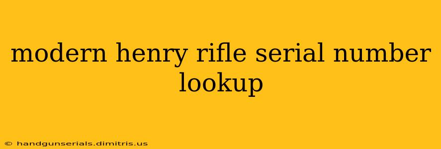 modern henry rifle serial number lookup