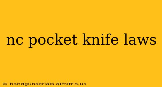 nc pocket knife laws