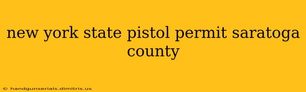 new york state pistol permit saratoga county