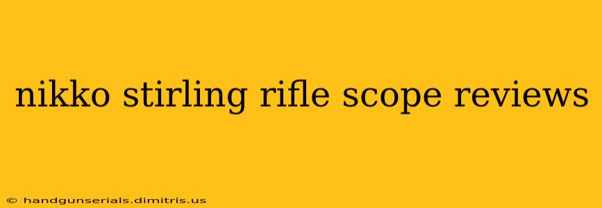 nikko stirling rifle scope reviews