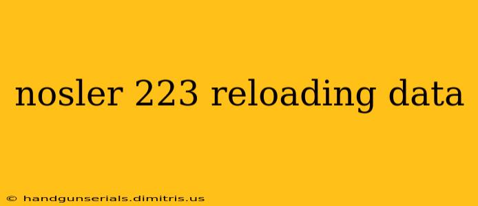 nosler 223 reloading data