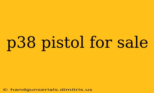 p38 pistol for sale