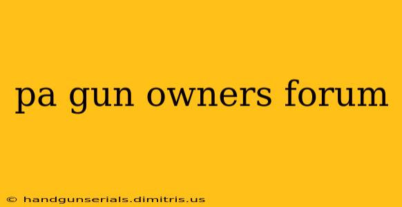 pa gun owners forum