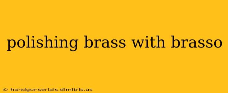 polishing brass with brasso