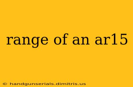 range of an ar15