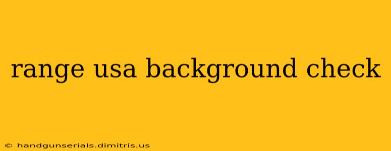 range usa background check