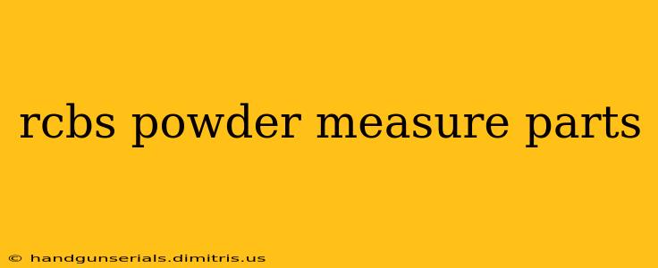 rcbs powder measure parts